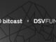 DSV Fund Doubles Down on Bitcast with Additional $50K OTC Investment