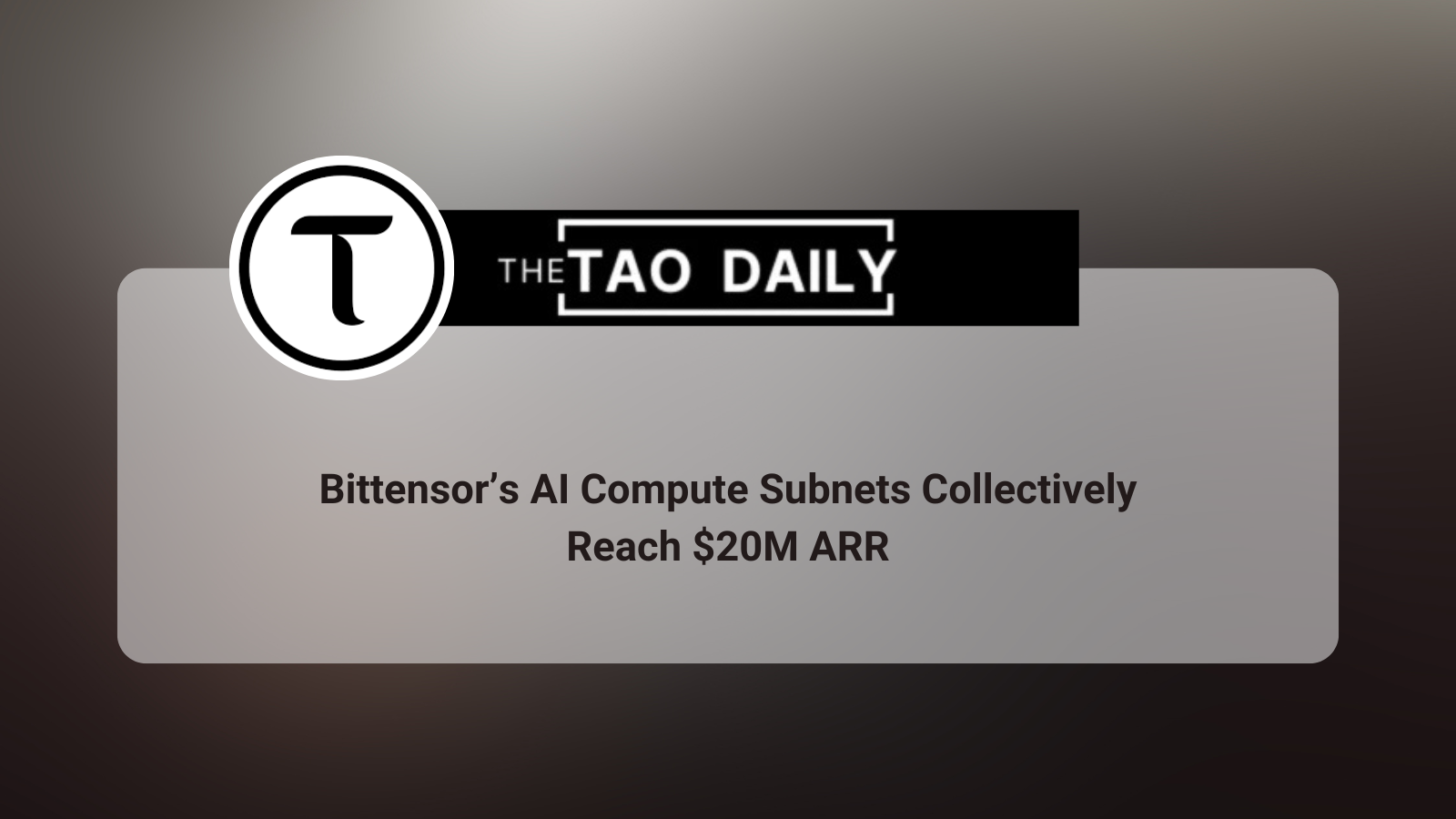 Bittensor’s AI Compute Subnets Collectively Reach $20M ARR