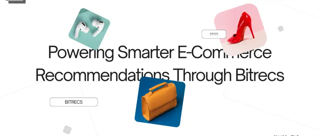 Powering Smarter E-Commerce Recommendations Through Bitrecs
