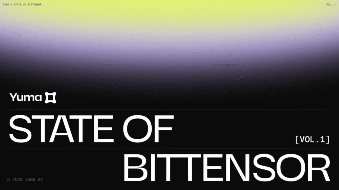 Yuma Drops the "State of Bittensor" Report