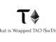 Wrapped $TAO ($wTAO): Beyond the Basics