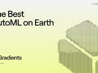 Gradients: The Best AutoML on Earth