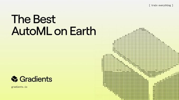 taodaily52 Gradients: The Best AutoML on Earth