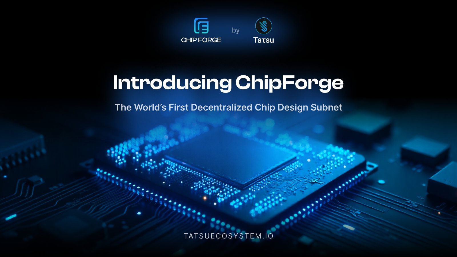 ChipForge (SN84) Brings The First Decentralized Hardware Design Project on TAO