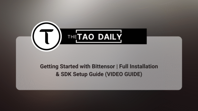 Getting Started with Bittensor | Full Installation & SDK Setup Guide (Step-by-Step)