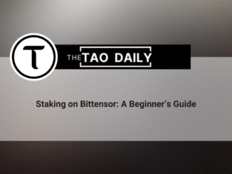 Staking on Bittensor: A Beginner’s Guide