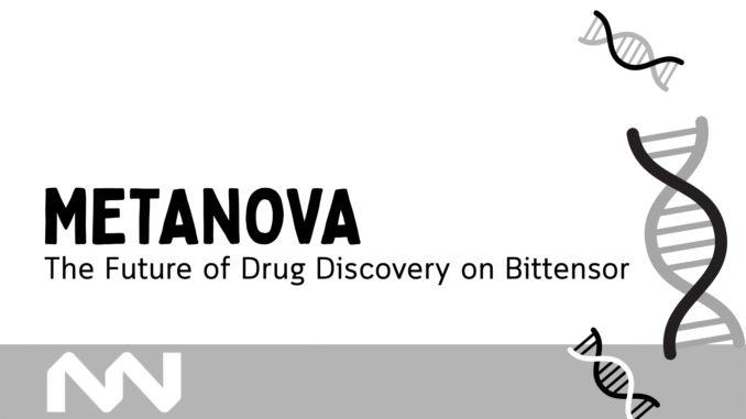 METANOVA Cover Exploring the Future of Drug Discovery on Bittensor