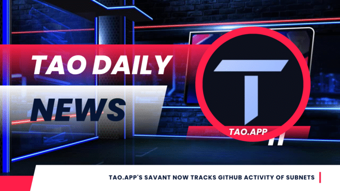 TAO.app's Savant Now Tracks GitHub Activity of Subnets