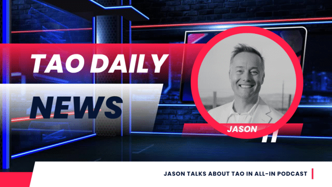 TAO DAILY NEWS (11) Jason Talks About TAO in All-In Podcast