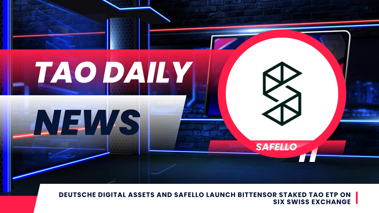 Deutsche Digital Assets and Safello Launch Bittensor Staked TAO ETP on SIX Swiss Exchange