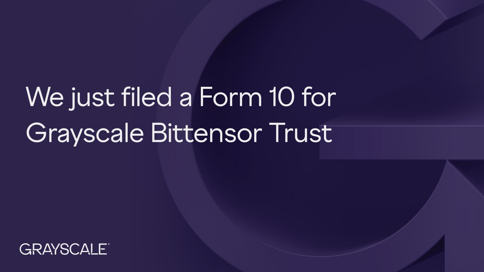Grayscale Files Form 10 for Bittensor Trust, Eyes Potential ETF Path
