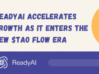 ReadyAI Accelerates Growth as it Enters the $TAO Flow Era