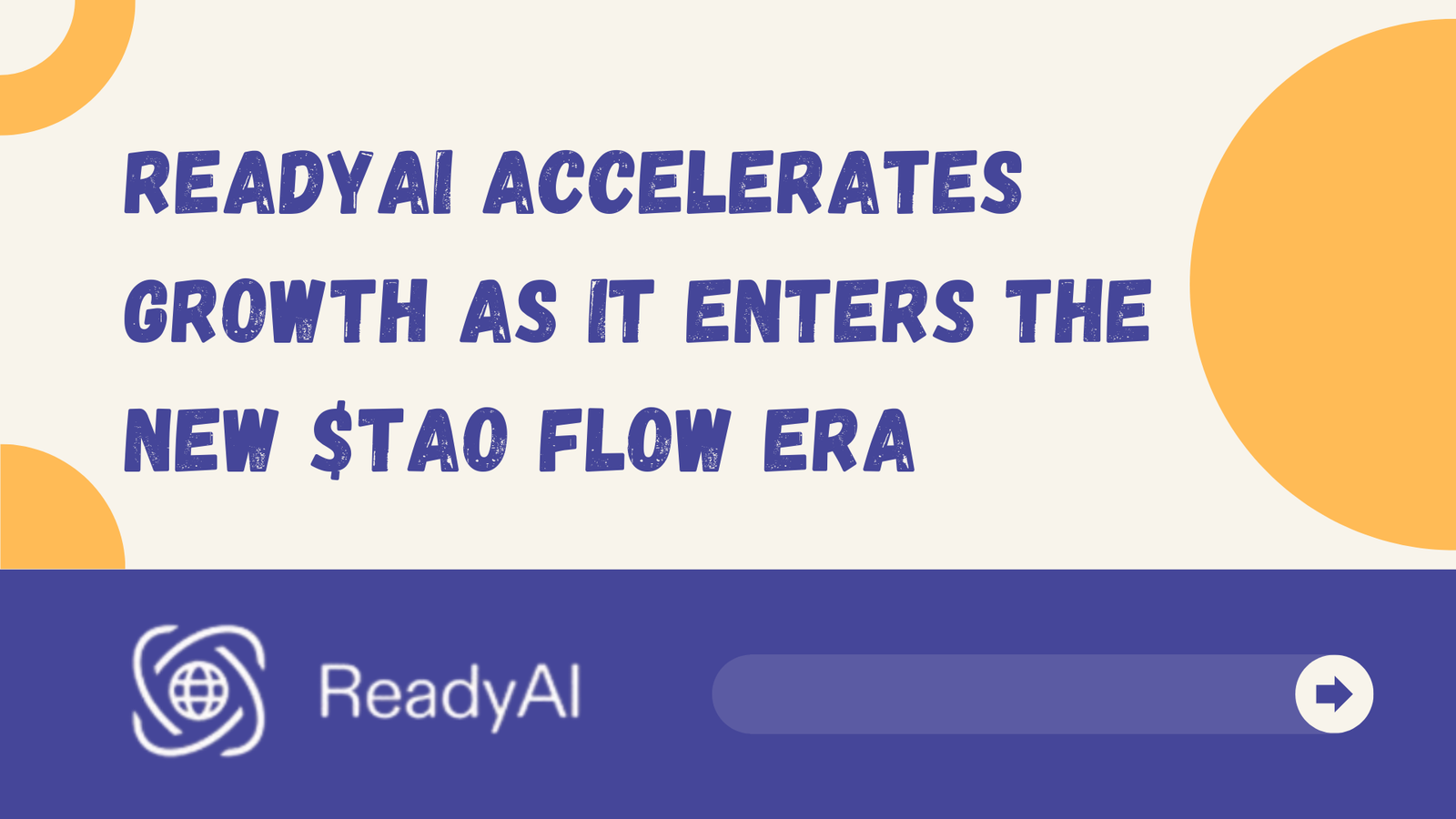 ReadyAI Accelerates Growth as it Enters the $TAO Flow Era