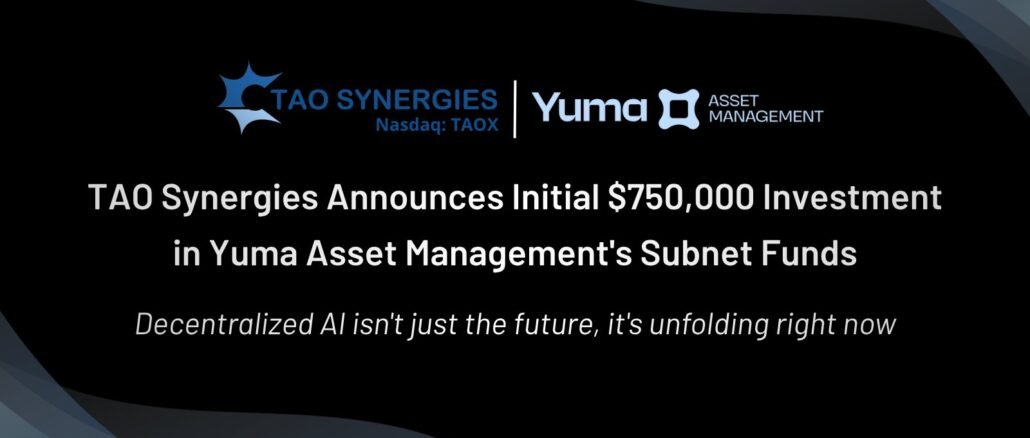TAO Synergies Invests $750K in Yuma Asset Management’s Bittensor Subnet Funds