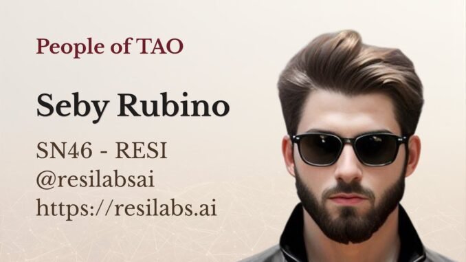 PoT (RESI Labs) People of TAO Spotlights RESI Labs’ Seby Rubino