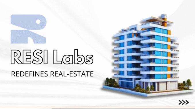 How RESI is Redefining Real Estate’s Next Evolution With On-Chain Appraisals