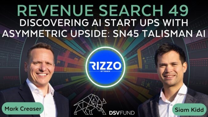 Bittensor Revenue Search 49 - Discovering AI start-Ups with Asymmetric Upside - SN45 Talisman AI