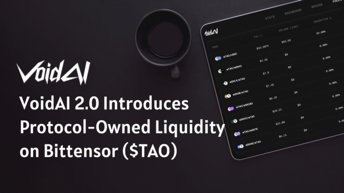 VoidAI 2.0 Introduces Protocol-Owned Liquidity