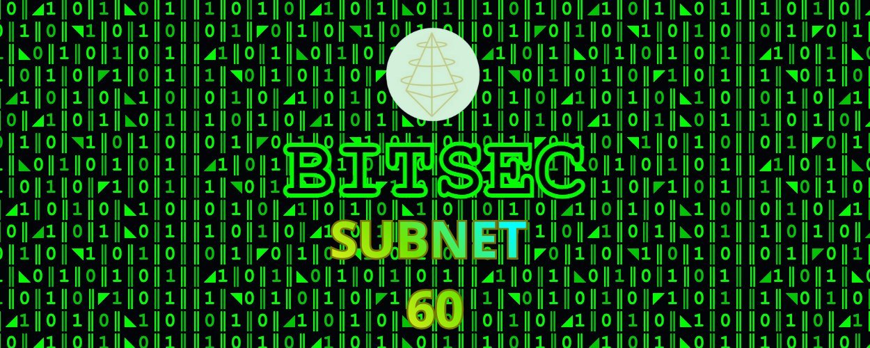 A Man Steps Out of the Shadows, a Network Rises, Subnet 60 – Bitsec