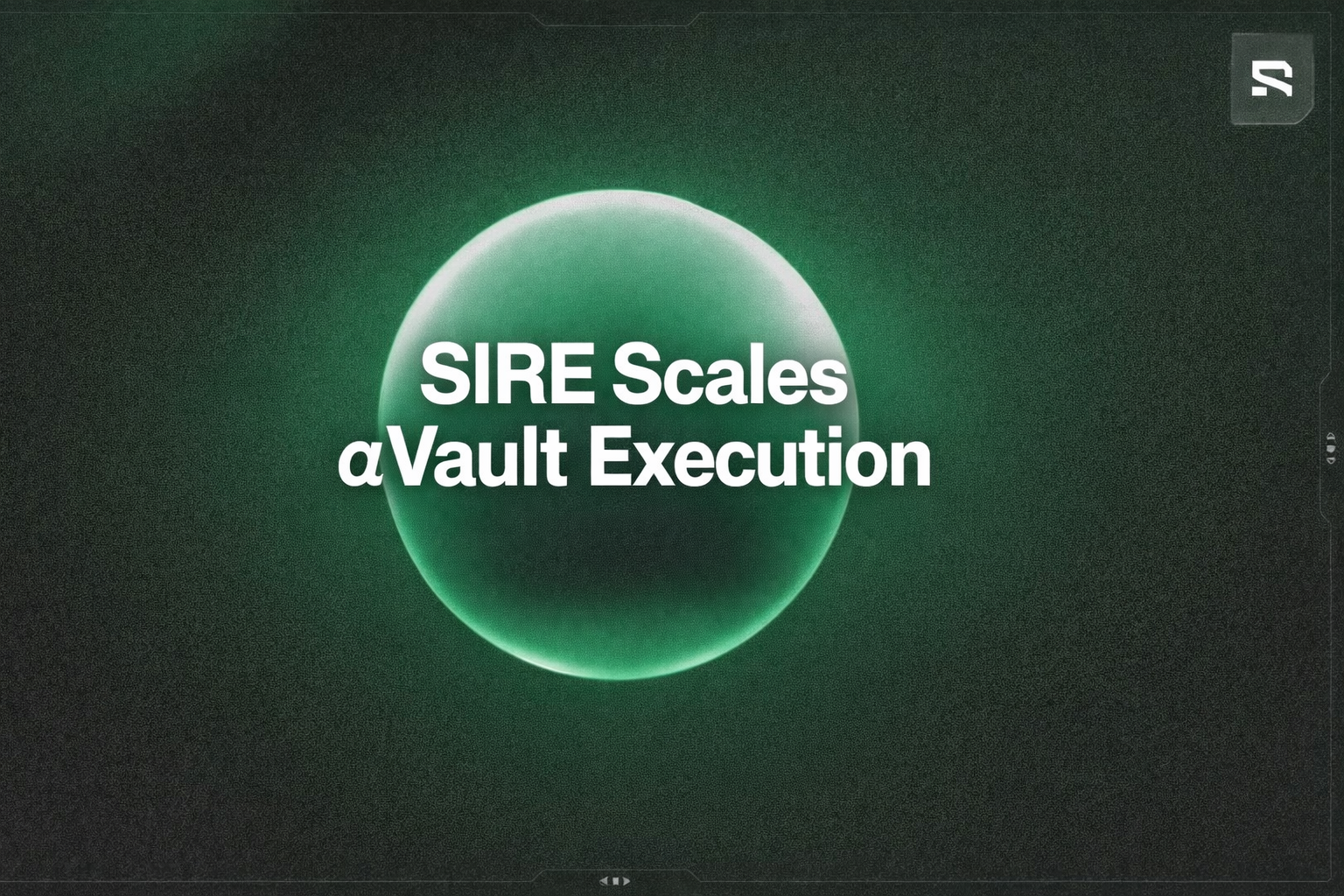 SIRE Scales αVault Execution Through Line Diversification