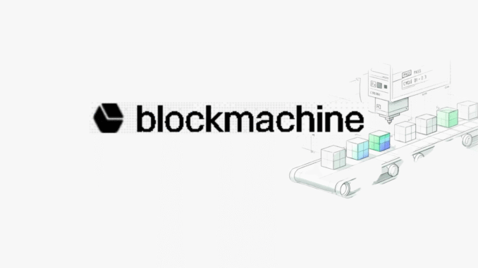 BlockMachine (SN19)Turns Blockchain Infrastructure Into a Competitive Marketplace