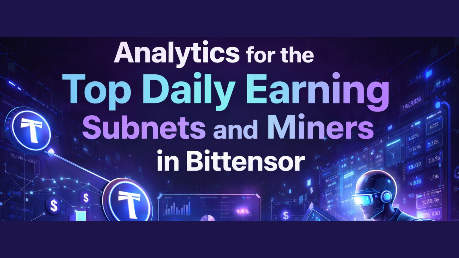 Analytics for the Top Daily Earning Subnets and Miners in Bittensor