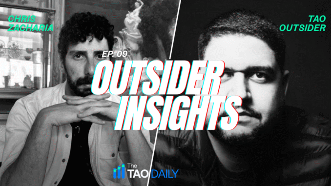 OUTsider INsights #9 - Zach Talks to Tao Outsider