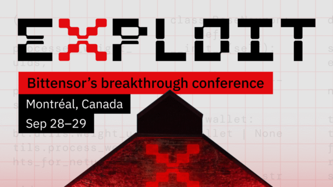 Exploit Summit Moves to Montréal as Bittensor Prepares for a Global Ecosystem Gathering