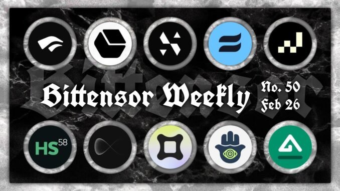 Bittensor Ecosystem Highlights - February Week 4