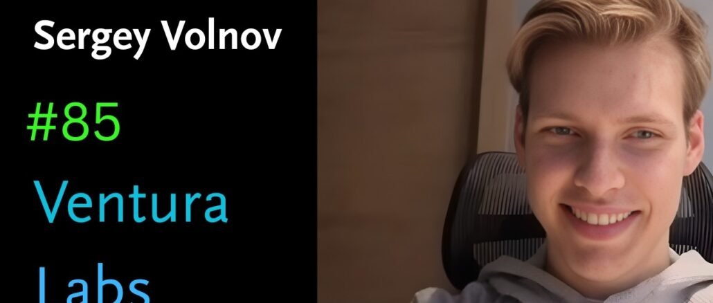 Ventura Labs Hosts Sergey Volnov, Discusses It's AI (Subnet 32), AI Text Detection & GPTZero