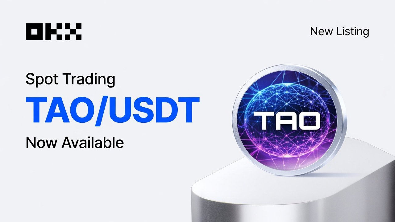 OKX Lists TAO/USDT for Spot Trading