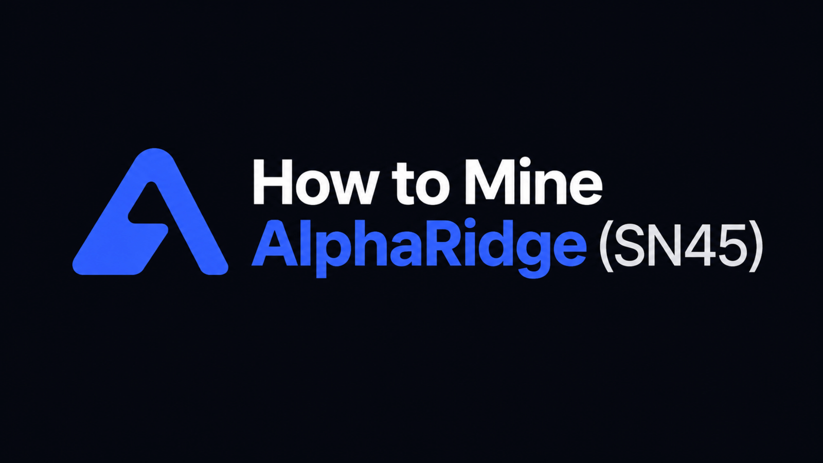 How to Mine AlphaRidge (SN45): Earn TAO From Financial News