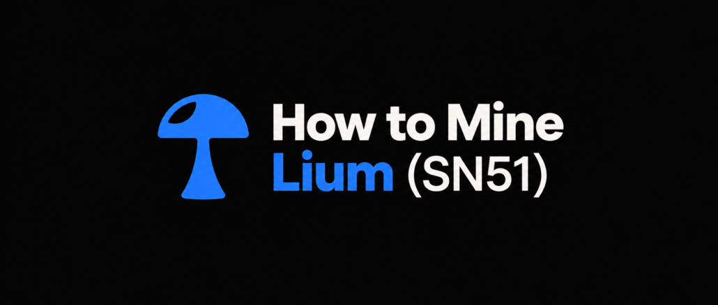 How to Mine Lium (SN51): Get Paid for Renting Out GPUs